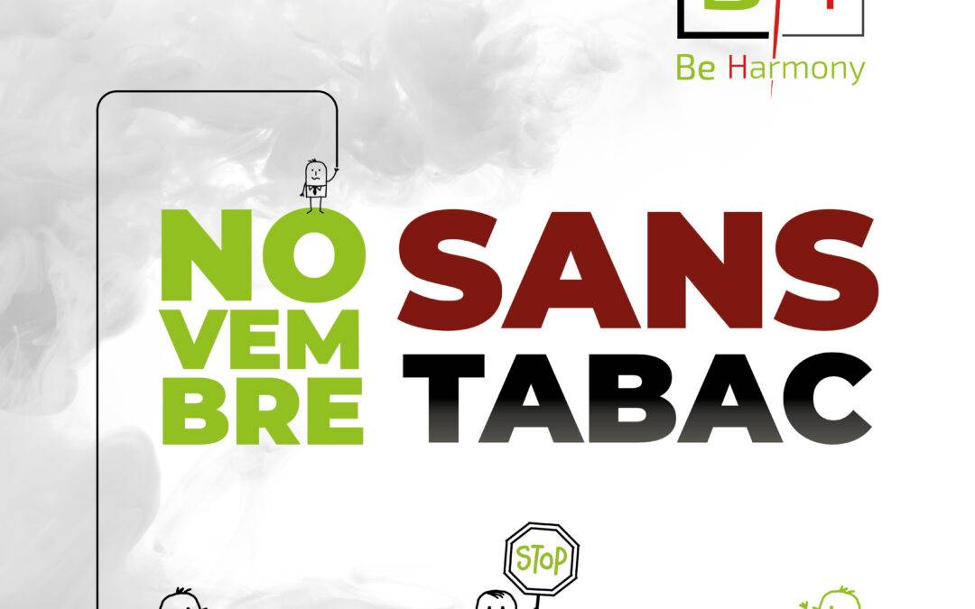 Mois Sans Tabac – Et si c’était le moment d’arrêter de fumer définitivement avec Be-Harmony ?